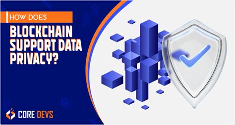 How Does Blockchain Support Data Privacy .